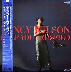 Nancy Wilson - Keep You Satisfied | Releases | Discogs