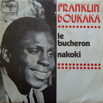 descargar álbum Franklin Boukaka - Le Bucheron Nakoki