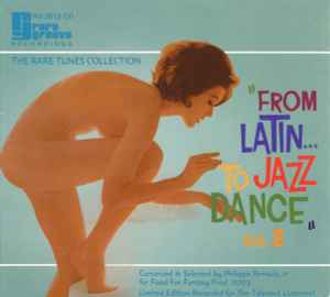 The Rare Tunes Collection "From Latin... To Jazz Dance" - Vol. 2 - Various