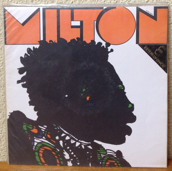 Milton Nascimento – Milton (1970, Plastic Sleeve, Vinyl) - Discogs
