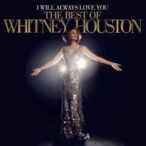 Whitney Houston-I Will Always Love You: The Best Of Whitney Houston copertina album