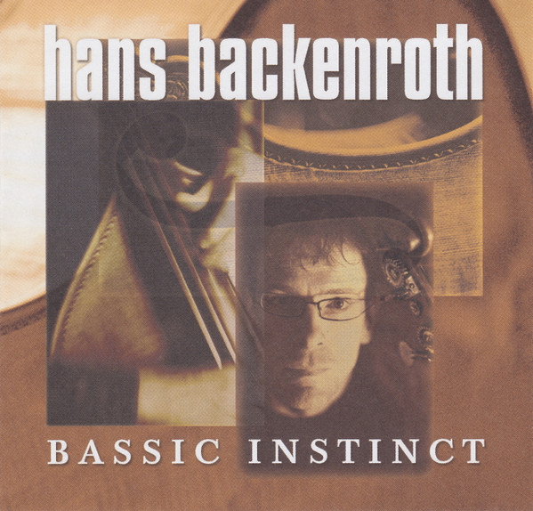 Album herunterladen Hans Backenroth - Bassic Instinct