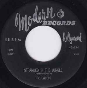 Stranded In The Jungle / I Want You - The Cadets