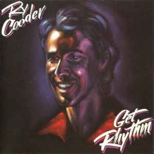 Ry Cooder - Get Rhythm album cover