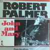 Robert Palmer - John And Mary