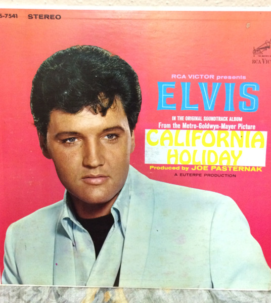 Elvis Presley – California Holiday (1966, Vinyl) - Discogs