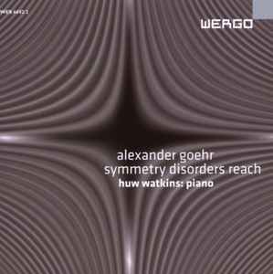 Alexander Goehr - Symmetry Disorders Reach album cover