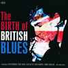 Various - The Birth Of British Blues
