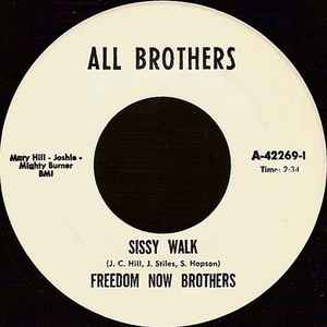 Freedom Now Brothers - Sissy Walk / You Did It 