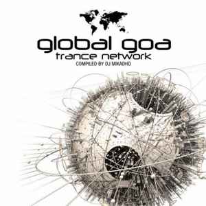 DJ Mikadho - Global Goa Trance Network album cover