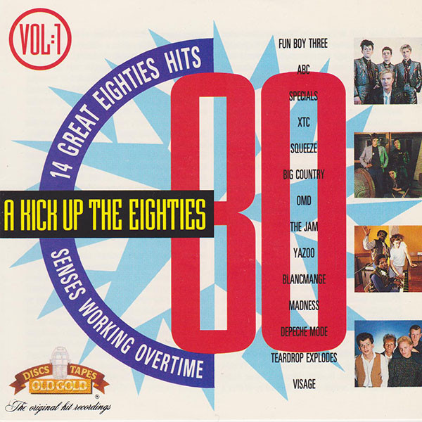 A Kick Up The Eighties Vol. 1 (Senses Working Overtime) (1990, CD 