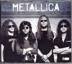 Metallica – The Broadcast Collection 1988 - 1994 (2019, CD) - Discogs
