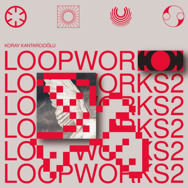 Koray Kantarcıoğlu - Loopworks 2 | Discrepant (CREP91)