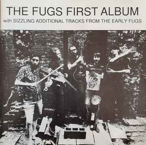 The Fugs - First Album With Sizzling Additional Tracks From The Early Fugs アルバムカバー