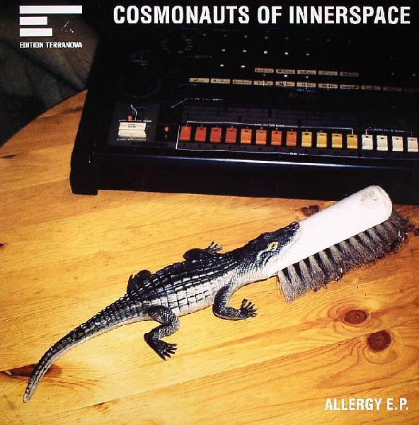 The Cosmonauts Of Innerspace - Allergy E.P. | International Deejay Gigolo Records (GIGOLO 123)