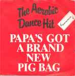 Cover of Papa's Got A Brand New Pigbag, 1981, Vinyl