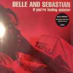 Belle And Sebastian – If You're Feeling Sinister (2021, Red