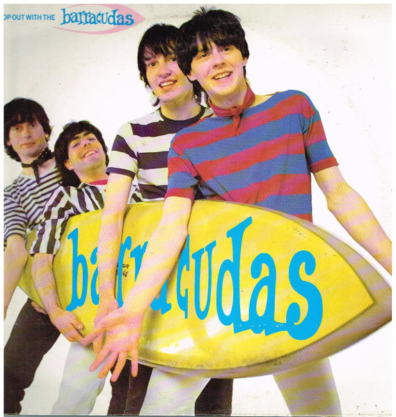 Barracudas – Drop Out With The Barracudas (1982, Vinyl) - Discogs