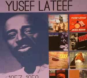 Yusef Lateef – The Complete Recordings 1957-1959 (2015, CD) - Discogs