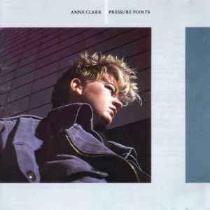 Pressure Points - Anne Clark