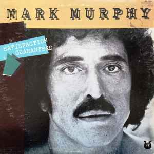 Mark Murphy - Satisfaction Guaranteed