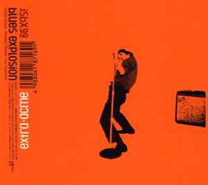 The Jon Spencer Blues Explosion – Extra-Acme (1999, CD) - Discogs