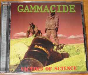 Gammacide - Victims Of Science album cover