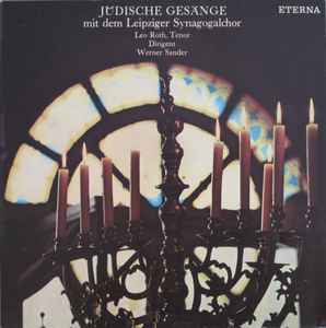 Der Leipziger Synagogal Chor - Jüdische Gesänge Mit Dem Leipziger Synagogalchor album cover