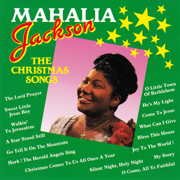 Mahalia Jackson – The Christmas Songs (1989, CD) - Discogs