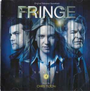 Chris Tilton (2) - Fringe Season 4 (Original Television Soundtrack) album cover