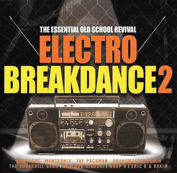 Electro Breakdance 2 (The Essential Old School Revival) (2002, CD