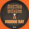 Hoxton Whores vs A Guy Called Gerald - Hoxton Whores V's Voodoo Ray