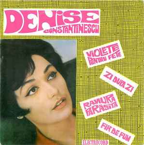 Denise Constantinescu - Violete Pentru Fete / Zi După Zi / Fir De Fum / Ramura Părăsită album cover