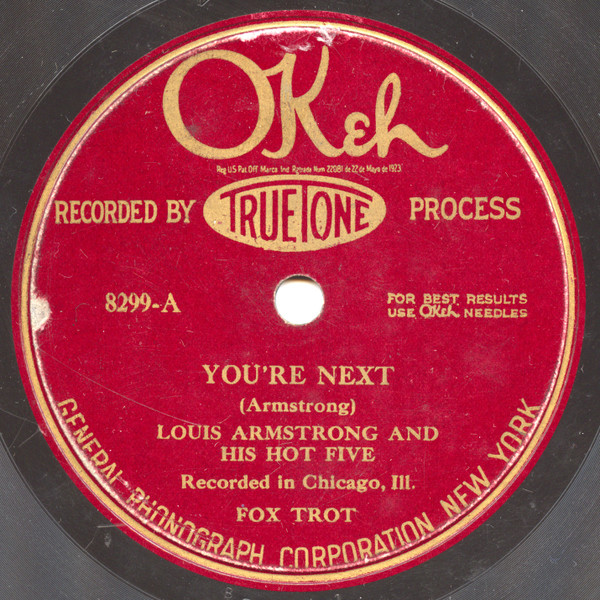 Louis Armstrong And His Hot Five – You're Next / Oriental Strut