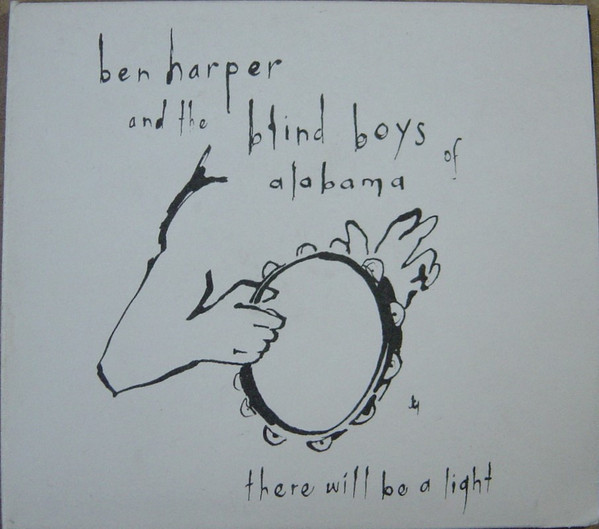 Ben Harper And The Blind Boys Of Alabama - There Will Be A Light