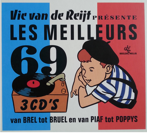 baixar álbum Various - Vic van de Reijt Présente Les Meilleurs 69 Van Brel Tot Bruel En Van Piaf Tot Poppys
