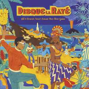 Disque La Rayé - 60's French West-Indies Boo-Boo-Galoo - Various