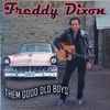 Freddy Dixon* - Them Good Old Boys
