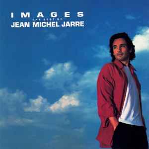 Jean-Michel Jarre - Images: The Best Of Jean Michel Jarre album cover