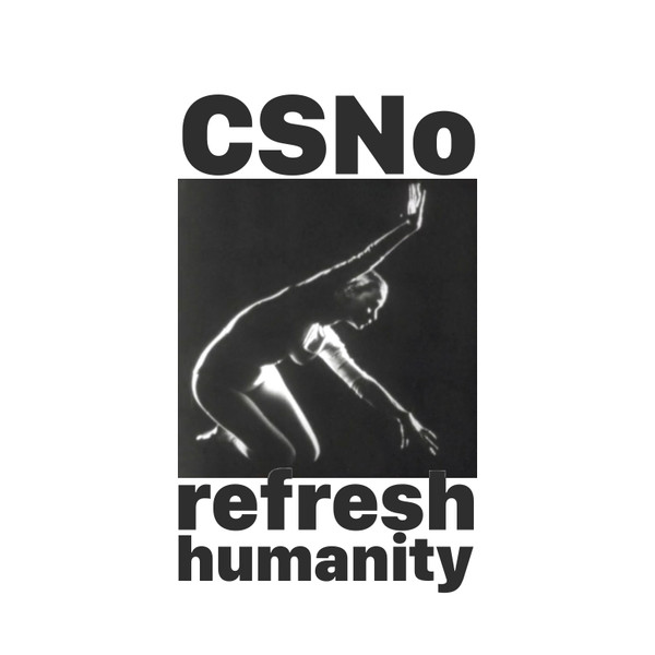 baixar álbum CSNo - Refresh Humanity