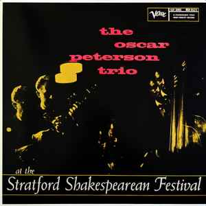 The Oscar Peterson Trio - At The Stratford Shakespearean Festival