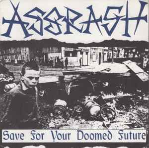 Assrash - Save For Your Doomed Future