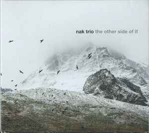 NAK Trio - The Other Side Of If album cover