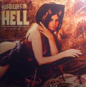 Hillbillies In Hell - Country Music's Tormented Testament (1952-1974) Volume Five - Various