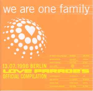 We Are One Family - 1996 Berlin Love Parade's Official Compilation - Various