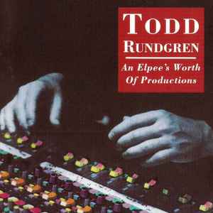 Various - Todd Rundgren: An Elpee's Worth Of Productions アルバムカバー