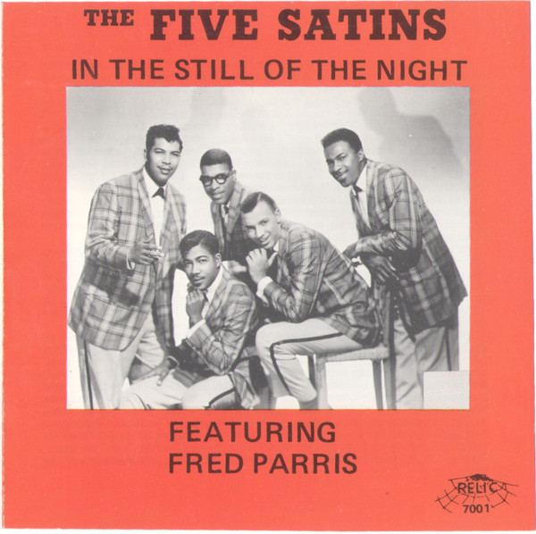 The Five Satins – In The Still Of The Night Featuring Fred Parris (1994,  CD) - Discogs