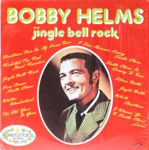 JINGLE BELL ROCK – Bobby Helms