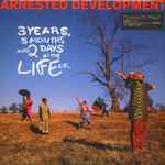 Arrested Development – 3 Years, 5 Months And 2 Days In The Life