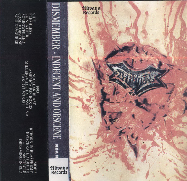 Dismember – Indecent And Obscene (Chrome Tape, Cassette) - Discogs